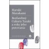 Bezfarebný Cukuru Tazaki a roky jeho putovania - Haruki Murakami
