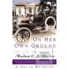On Her Own Ground:The Li… (A'Lelia Perry Bundles)