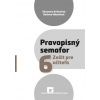 Pravopisný semafor 6 - Zošit pre učiteľa - Krištofová, Slavomíra; Valovičová, Barbora