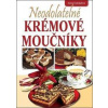 Neodolatelné krémové moučníky - Doležalová Alena