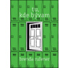 Tu, kde bývam