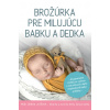 Brožúrka pre milujúcu babku a dedka (Denisa Jaššová)