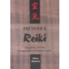 Průvodce Reiki - Diane Steinová