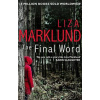 The Final Word - Liza Marklund