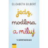 Jedz, modli sa a miluj (nov.vyd.) - Elizabeth Gilbert