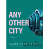 Any Other City - Hazel Jane Plante