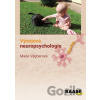 Vývojová neuropsychologie - Marie Vágnerová