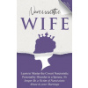 Narcissistic Wife Learn to Master the Covert Narcissistic Personality Disorder in a Spouse, No longer Be a Victim of Narcissistic Abuse in your Marria