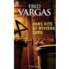 Pars Vite et Reviens Tard