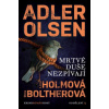 Mrtvé duše nezpívají - Adler Olsen Jussi Holm Line Bolther Stine
