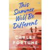 This Summer Will Be Different - Carley Fortune, Penguin Books