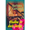 Hudba je duší lásky - Barbara Cartlandová