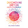 Duchovní detox: Cesta k probuzení