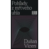 Pohľady z mŕtveho uhla