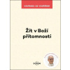 Žít v Boží přítomnosti (Vavřinec od Vzkříšení)