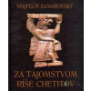 Za tajomstvom ríše Chetitov - Vojtech Zamarovský - online doručenie