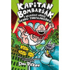 Kapitán Bombarďák 9: Kapitán Bombarďák a neutešený návrat Tipiho Tancujnôžku | Dav Pilkey
