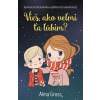 Vieš, ako veľmi ťa ľúbim? - Alma Gross