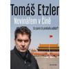 Novinářem v Číně - Tomáš Etzler