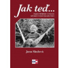 Jak teď Tak potom - Skálová Jana