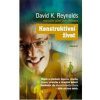 Konstruktivní život - Reynolds David K.