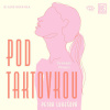 Pod Taktovkou - Petra Lukešová (mp3 audiokniha)