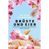 Brüste und Eier