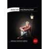 Môj bláznivý život - Hríb Štefan, Mojžiš Martin