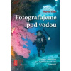 Fotografujeme pod vodou - Martin Edge