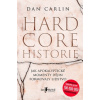 Hardcore historie: Jak apokalyptické momenty dějin formovaly lidstvo - Carlin Dan