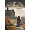 Návrat do Bridgewater