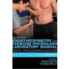 Kinanthropometry and Exercise Physiology Laboratory Manual - R. Eston, T. Reilly