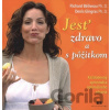 Jesť zdravo a s pôžitkom - Richard Béliveau, Denis Gingras