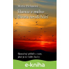 E-kniha Slunce z mého života neodchází - Marie Holasová