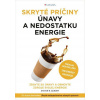 Skryté príčiny únavy a nedostatku energie