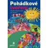 Pohádkové tvoření - Taťjana Macholdová, Jan Nejedlý