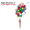 Magic Moments 17 - In The Spirit Of Jazz (180g) (LP)