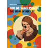 Niki De Saint Phalle The Story Of Her Life /anglais