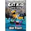 Cat Kid Comic Club 4: Collaborations: from the Creator of Dog Man