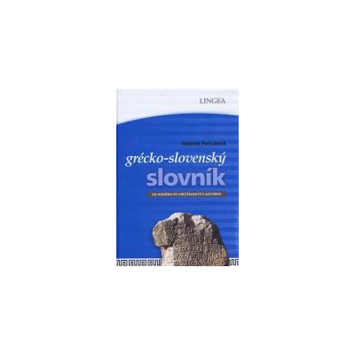 Grécko-slovenský slovník-Od Homéra po kresťanských autorov - Panczová Helena