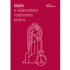 Mahr v islámském rodinném právu - Bezoušková Lenka