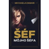Šéf môjho šéfa, 3. vyd. - Zamari Michaela