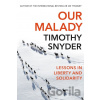 Our Malady - Timothy Snyder