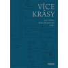 Více Krásy - Jan Chlíbec, Benešovská Klára, Tereza Johanidesová