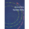 Vynález dúhy - Richard Kitta, Martin Kudla