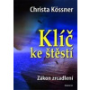 Klíč ke štěstí - Kössner Christa