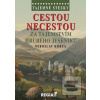 Tajemné stezky Cestou ne… (Miroslav Kobza)
