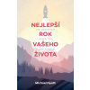 Nejlepší rok vašeho života - Michael Hyatt