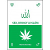 Sex, drogy a islám - Martin Konvička