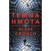 Temná hmota - Blake Crouch